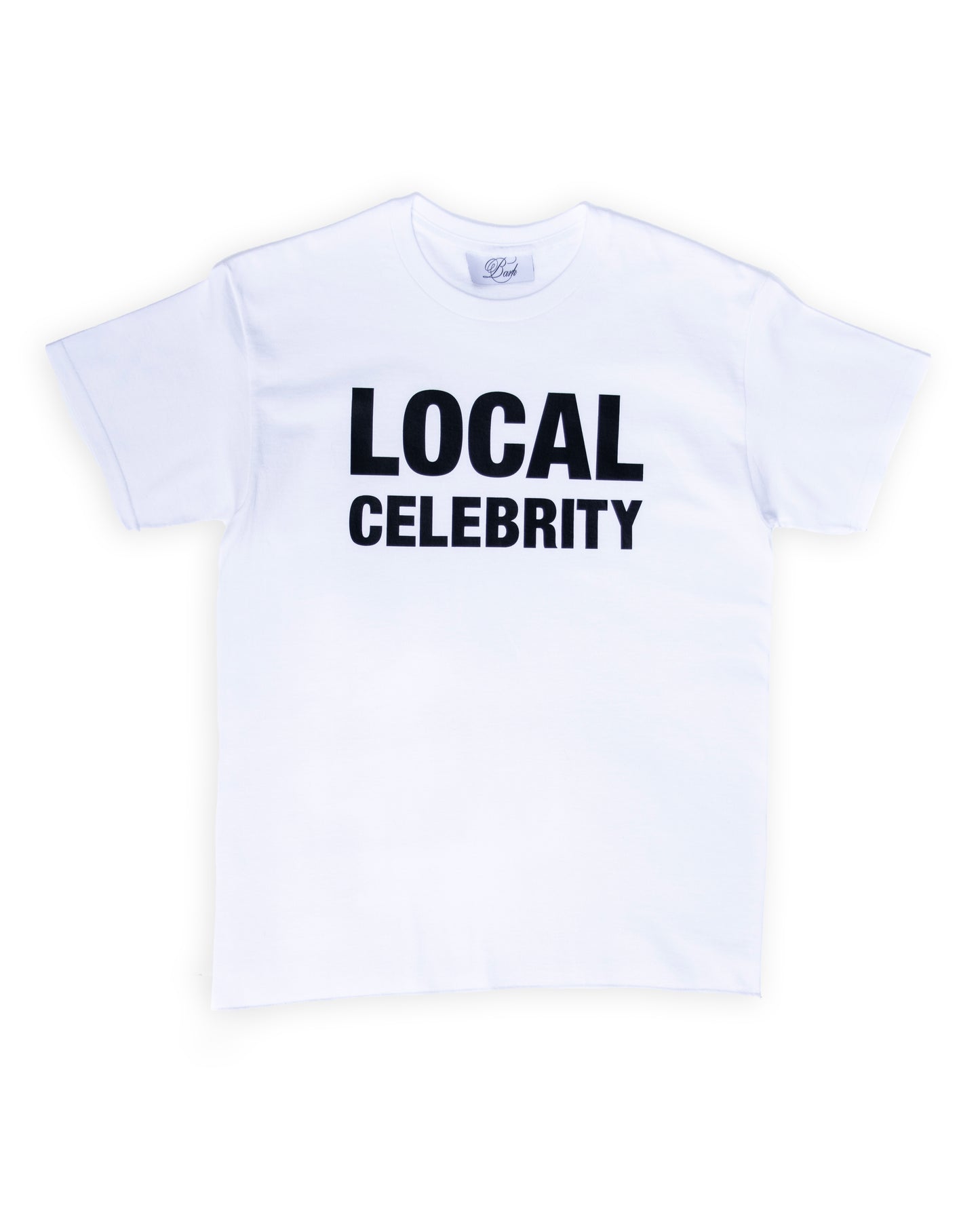 LOCAL CELEBRITY T-SHIRT