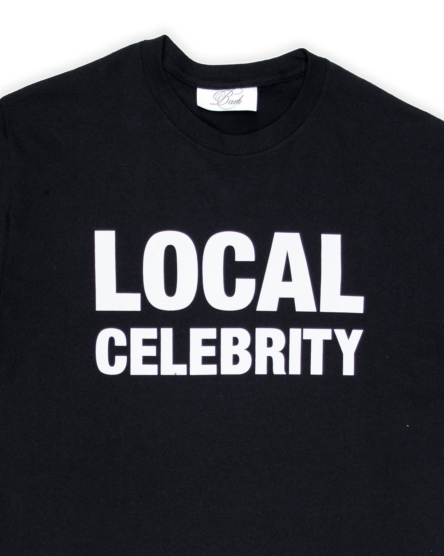 LOCAL CELEBRITY T-SHIRT
